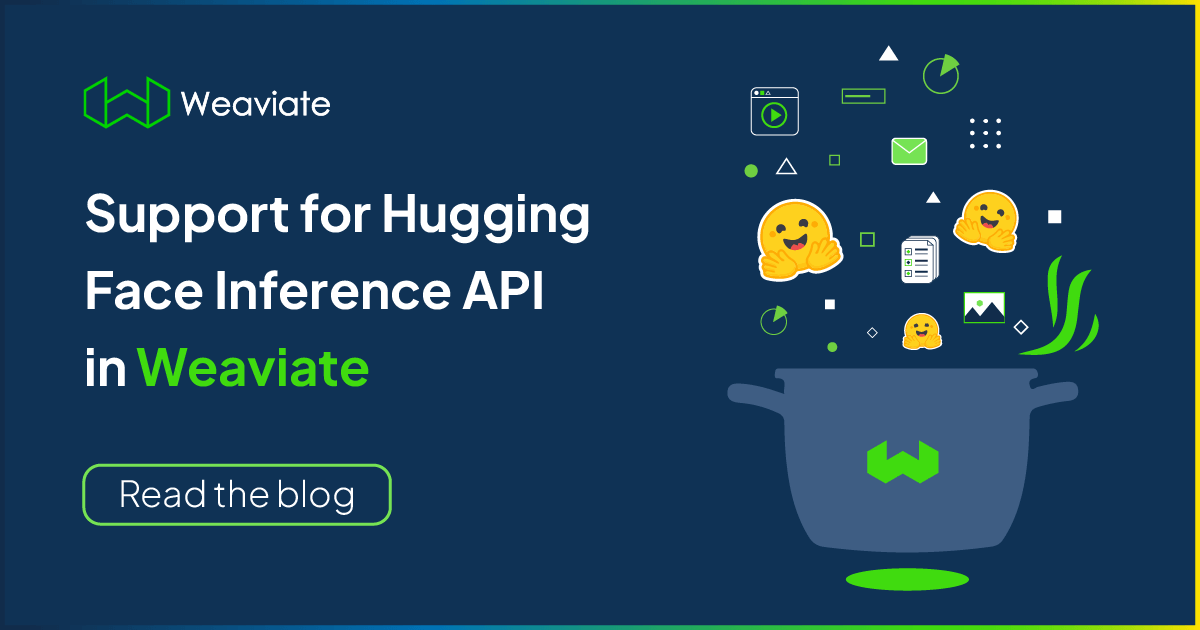 在 Weaviate 中支持 Hugging Face 推理 API